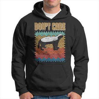 Dont Care Honey Badger Gift For Women Hoodie - Thegiftio UK