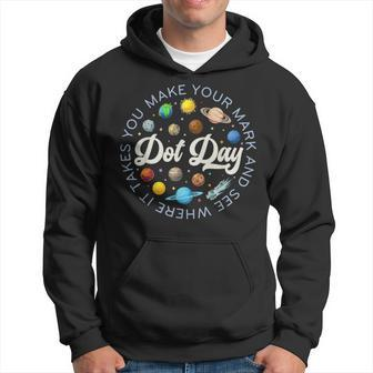 Dot Day Planets Space Make Your Mark See Where It Takes You Hoodie - Seseable