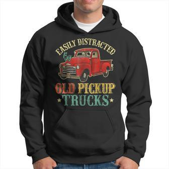 Easily Distracted By Old Pickup Trucks Funny Trucks Farmer Hoodie - Thegiftio UK