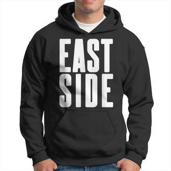 East Side Cool Rap Hip Hop Coast Fans Hoodie | Mazezy