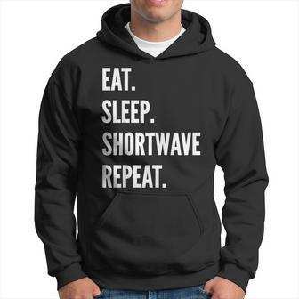 Eat Sleep Shortwave Listening Repeat Favorite Hobby Hoodie | Mazezy