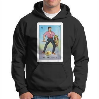 El Valiente Lottery Card The Brave Card Mexican Lottery Hoodie - Monsterry