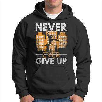 Never Ever Give Up Parcour Jumper Freestyle Parkour Hoodie | Mazezy