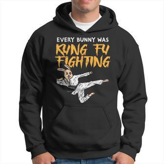 Every Bunny Was Kung Fu Fighting Martial Arts Hoodie | Mazezy