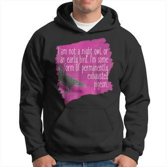 Exhausted Pigeon Funny For Tired People Hoodie | Mazezy