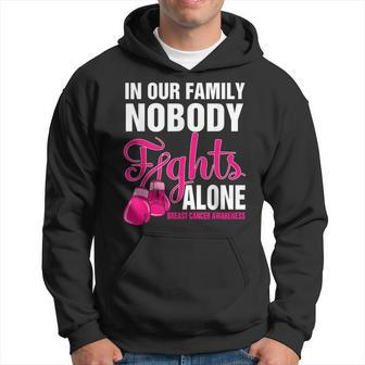 In Our Family Nobody Fight Alone Breast Cancer Awareness Hoodie | Mazezy