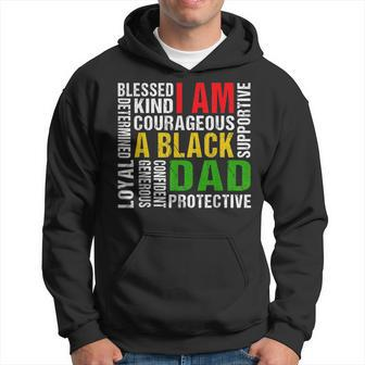 Fathers Day I Am Black Dad Black Father Junenth Hoodie | Mazezy