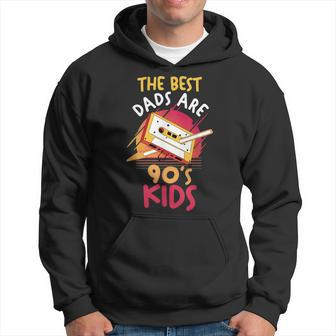 Fathers Day | Daddy | Papa | The Best Dads Are 90S Kids 90S Vintage Designs Funny Gifts Hoodie | Mazezy