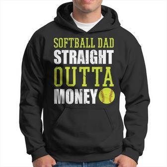 Fathers Day Softball Dad Straight Outta Money Hoodie - Seseable