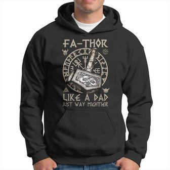 Fathor - Like A Dad Just Way Mightier Fathers Day Viking Hoodie - Seseable