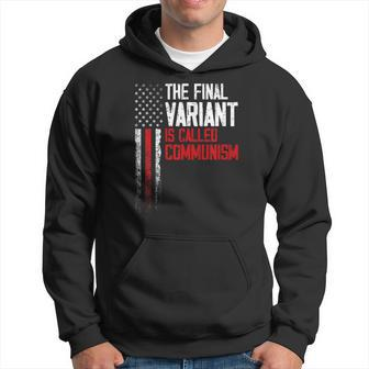 The Final Variant Is Called Communism Hoodie | Mazezy DE