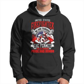 Firefighter Pride & Honor Firemen Gift Run Towards Flame Hoodie | Mazezy