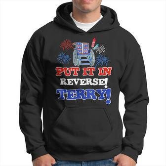 Fireworks Back Up Put It In Reverse Terry Funny 4Th Of July Hoodie | Mazezy DE