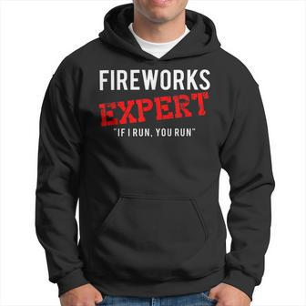 Fireworks Expert If I Run You Run Funny Fourth Of July Hoodie - Monsterry