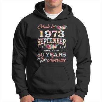 Flower Made In 1973 September 50 Years Of Being Awesome Hoodie - Seseable