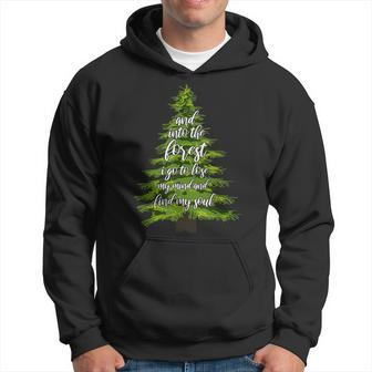 And Into The Forest I Go To Lose My Mind And Find My Soul Hoodie | Mazezy
