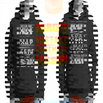 Forget The Mistake Remember The Lesson Graphic Inspirational Hoodie | Mazezy