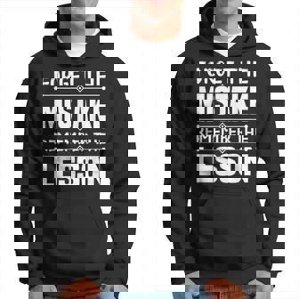 Forget The Mistake Remember The Lesson - Inspirational Hoodie | Mazezy