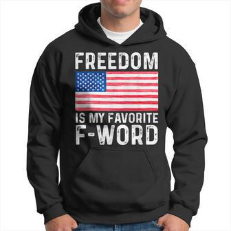 Freedom Favorite F Word America Libertarian Conservative Usa Usa Funny Gifts Hoodie | Mazezy UK