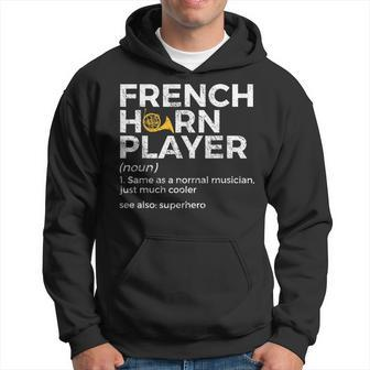 French Horn Player Definition Funny French Horn Hoodie - Seseable