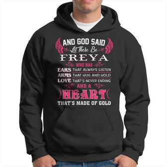 Freya Name Gift And God Said Let There Be Freya Hoodie - Seseable