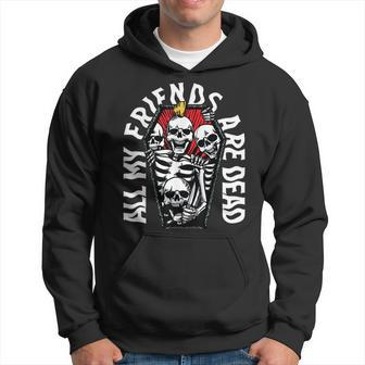 All My Friends Are Dead Vintage Punk Skeletons Gothic Grave Hoodie | Mazezy