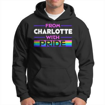 From Charlotte With Pride Lgbtq Sayings Lgbt Quotes Hoodie | Mazezy UK