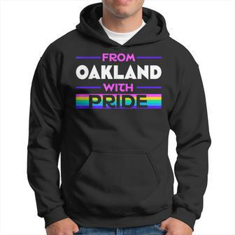 From Oakland With Pride Lgbtq Sayings Lgbt Quotes Hoodie | Mazezy
