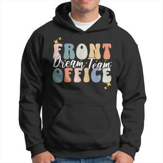 Front Office Dream Team Administrative Assistant School Hoodie | Mazezy