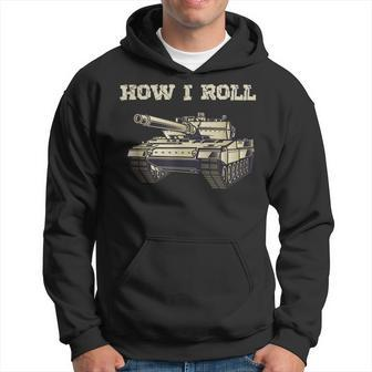 Fun How Roll Battle Tank Battlefield Vehicle Military Hoodie - Seseable
