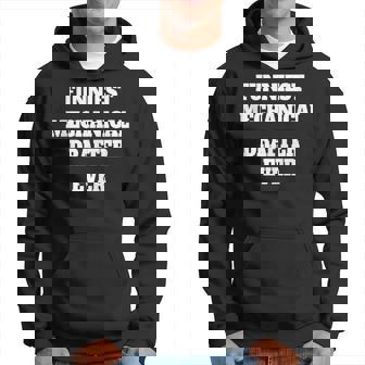 Funniest Mechanical Drafter Ever Mechanical Drafter Hoodie | Mazezy