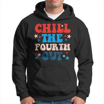 Funny Chill The Fourth Out 4Th Of July Independent Day Wavy Hoodie | Mazezy