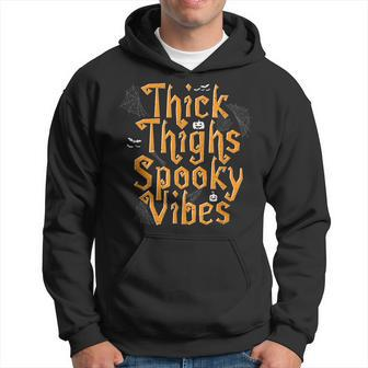 Funny Chubby Thick Thighs Spooky Vibes Halloween Halloween Funny Gifts Hoodie | Mazezy