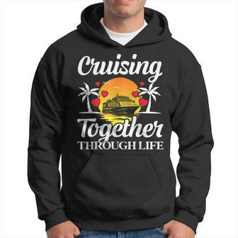 Couple Cruise Cruising Together Through Life Hoodie | Mazezy