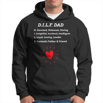 Funny Dad Gift Dilf Dad With Loving Message Gift For Mens Funny Gifts For Dad Hoodie | Mazezy