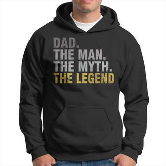Dad The Man The Myth The Legend T Father's Day Hoodie - Monsterry DE