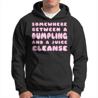 Funny Diet Dumpling And A Juice Cleanse Dim Sum Comfort Food Hoodie | Mazezy