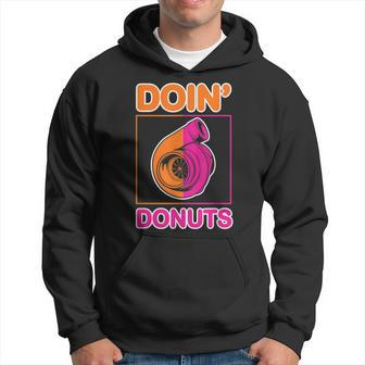 Funny Doin Donuts Design For Car And Donuts Lovers Hoodie | Mazezy