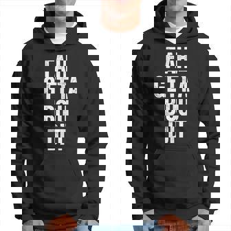 Funny Fahgettaboudit Forget About It Brooklyn Italian Accent Hoodie | Mazezy