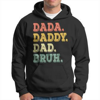 Funny Fathers Day  For Men Dada Daddy Dad Bruh Hoodie