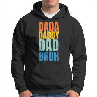 Funny Fathers Day Vintage Dada Daddy Dad Bruh Fathers Day Hoodie - Seseable