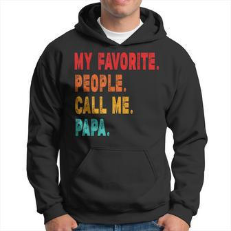 My Favorite People Call Me Papa Father Hoodie | Mazezy CA