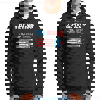 Funny Fourth Of July 4Th Of July Im Just Here To Bang Gift Hoodie | Mazezy