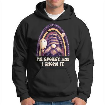 Funny Gnome Im Spooky And I Gnome It Halloween Graphic IT Funny Gifts Hoodie | Mazezy