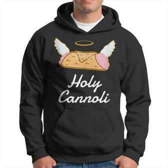 Funny Holy Cannoli Sicily Quote Italian Restaurant Hoodie | Mazezy
