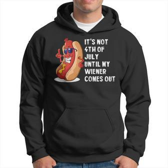 Funny Hotdog Its Not 4Th Of July Until My Wiener Comes Out Hoodie | Mazezy