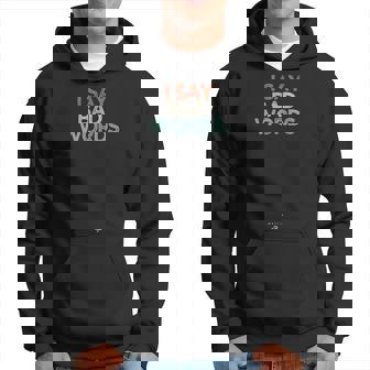 Funny I Say Bad Words Saying Adult Offensive Novelty Gift Gift For Women Hoodie - Thegiftio UK