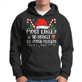 Most Likely To Forget Hidden Presents Family Christmas Hoodie - Seseable