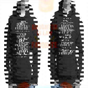 Funny My Daughter In Law Is My Favorite Child Daughter Hoodie | Mazezy