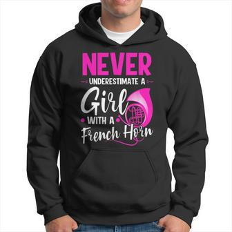 Funny Never Underestimate A Girl With A French Horn Hoodie - Seseable
